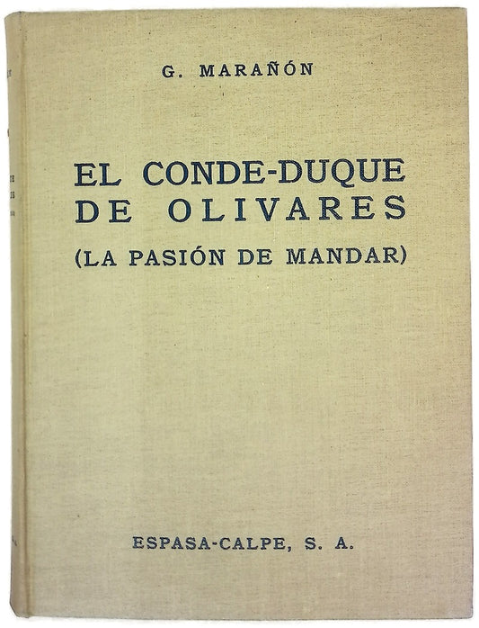 El Conde-Duque de Olivares (La pasión de mandar)