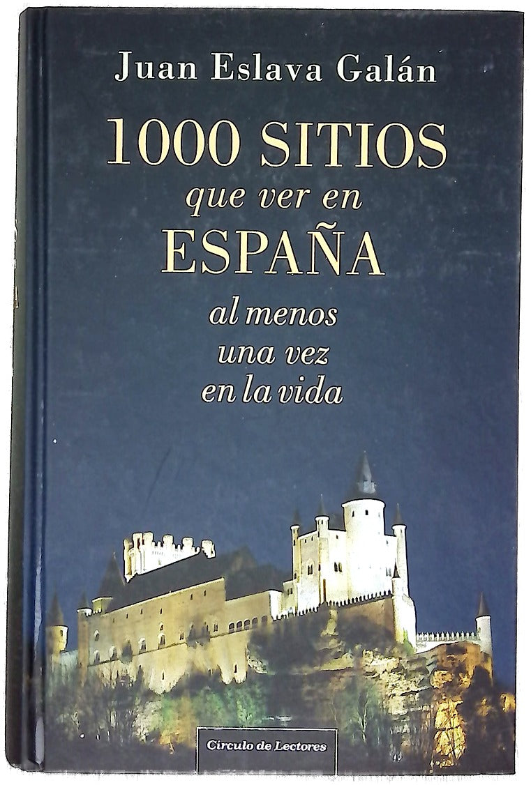 1000 sitios que ver en España al menos una vez en la vida