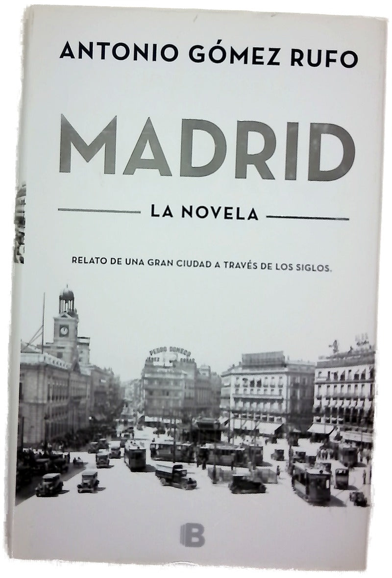 Madrid : la novela