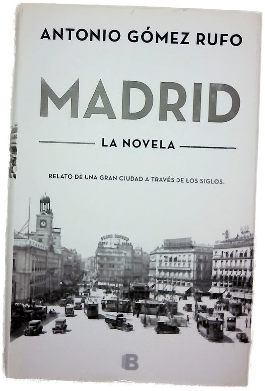 Madrid : la novela