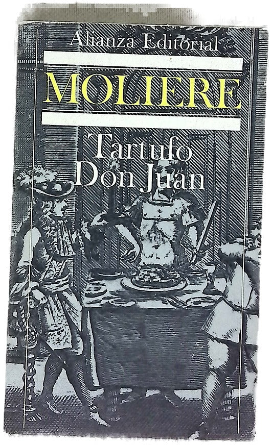 Tartufo o el impostor Don Juan o el festín de piedra
