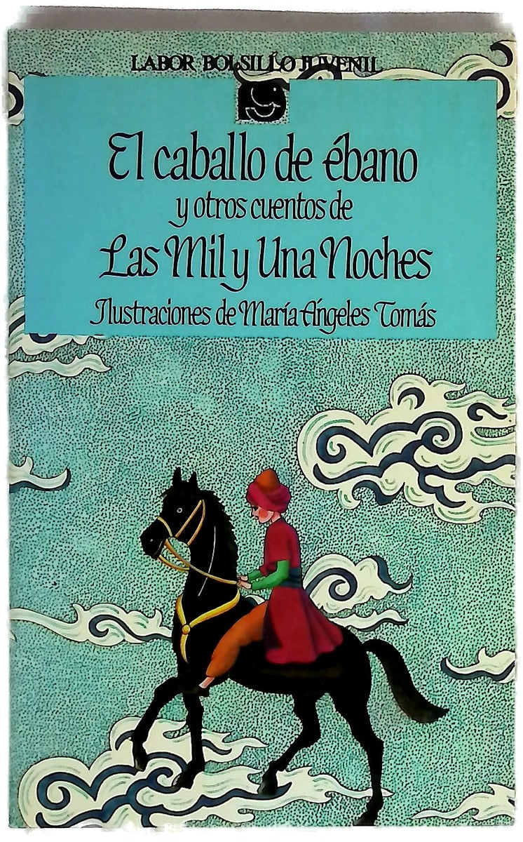 El Caballo de ébano y otros cuentos de Las mil y una noches