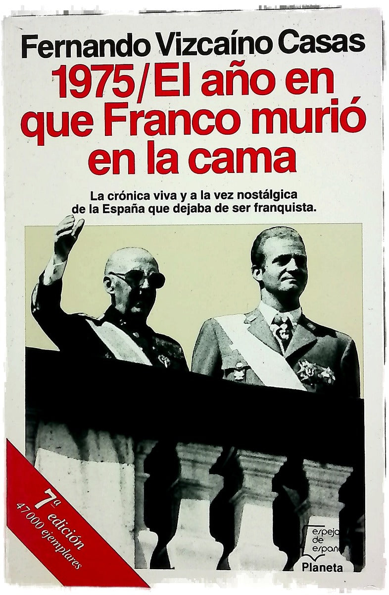 1975, el año en que Franco murió en la cama