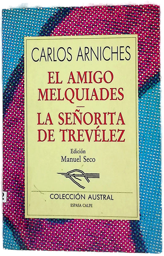 El amigo Melquíades y La señorita de Trevélez