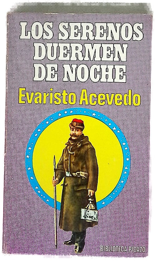 Los serenos duermen de noche