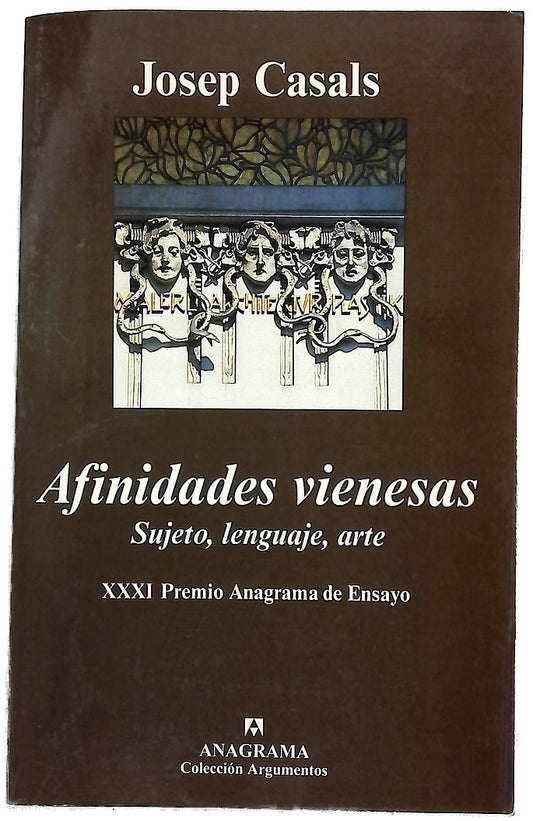 Afinidades vienesas sujeto, lenguaje, arte