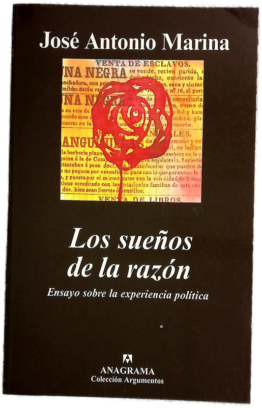 Los sueños de la razón ensayo sobre la experiencia política
