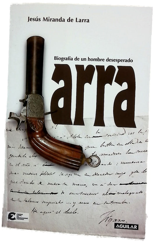 Larra biografía de un hombre desesperado