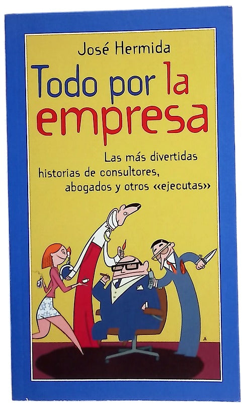Todo por la empresa