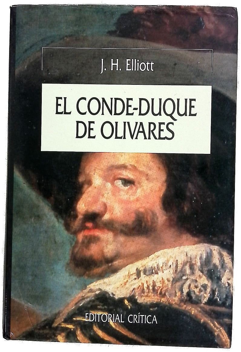 El Conde-Duque de Olivares el político en una época de decadencia