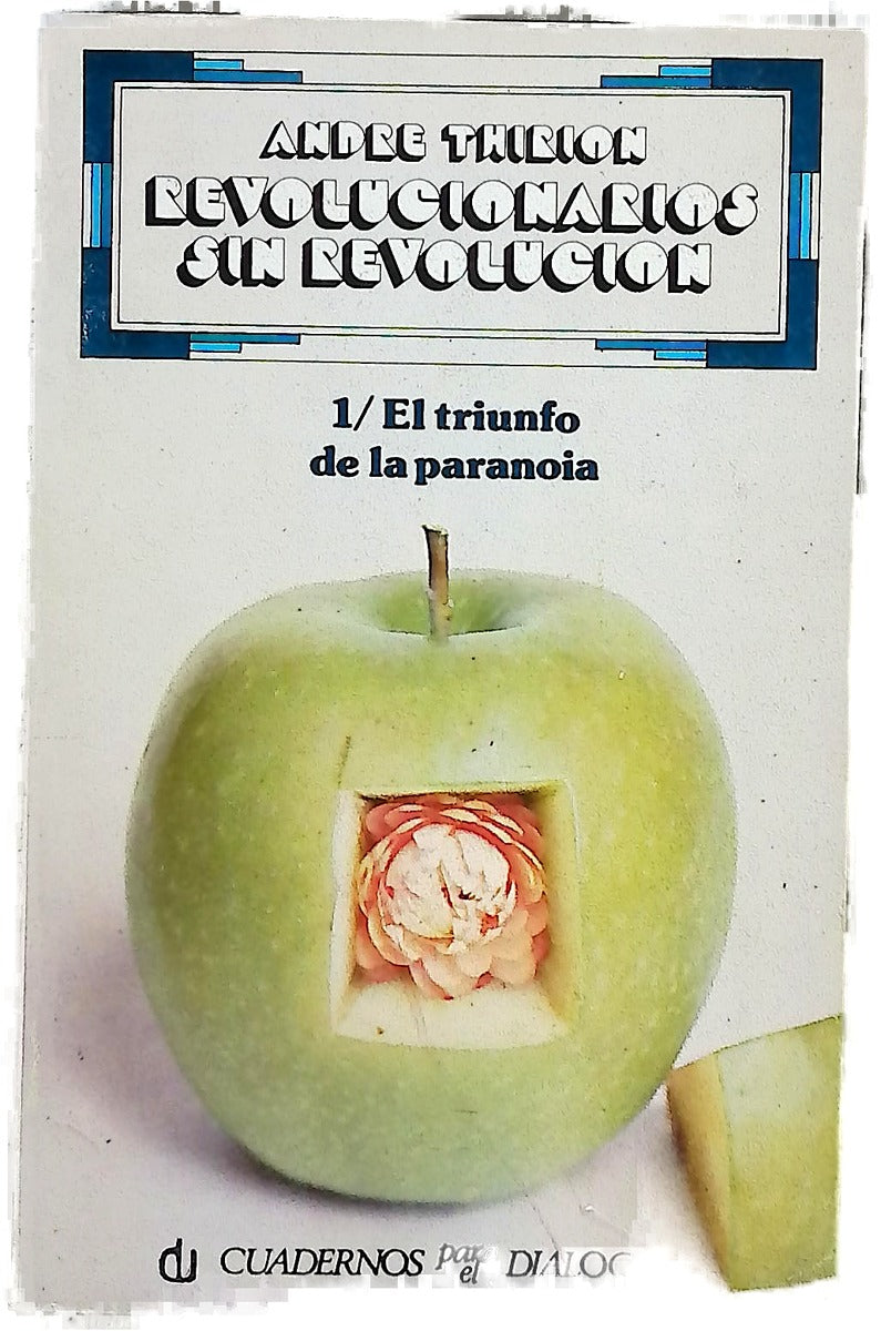 Revolucionarios sin revolución