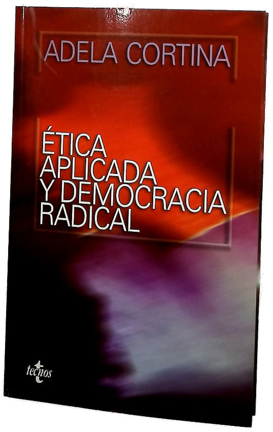 Ética aplicada y democracia radical