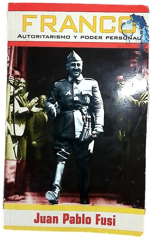 Franco autoritarismo y poder personal