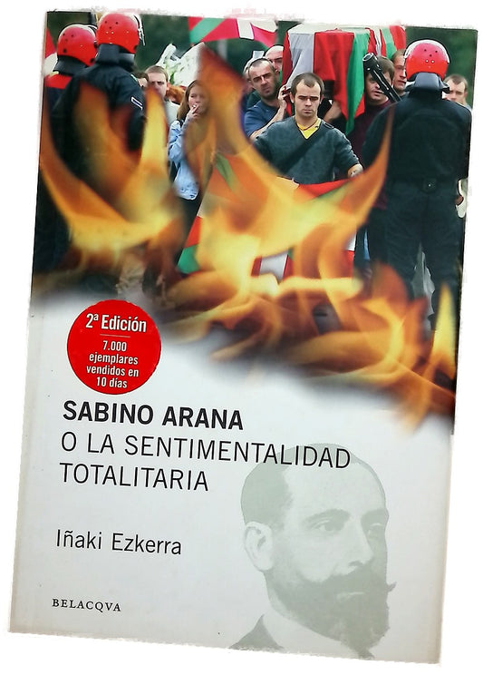 Sabino Arana o La sentimentalidad totalitaria