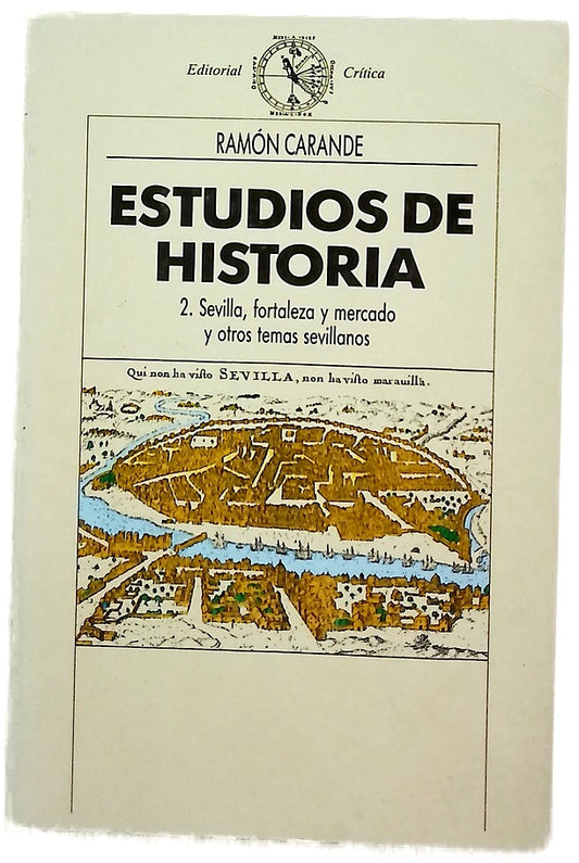 Sevilla, fortaleza y mercado, y otros temas sevillanos