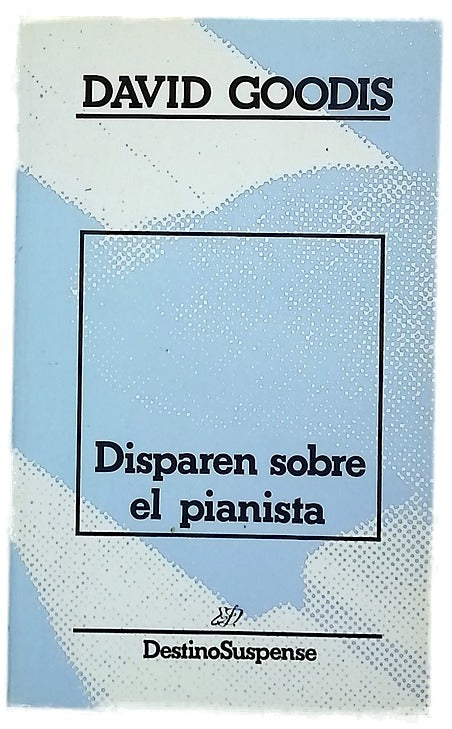 Disparen sobre el pianista