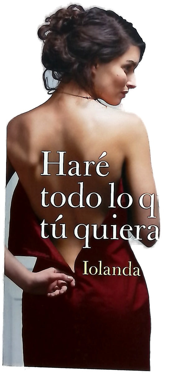 Haré todo lo que tú quieras
