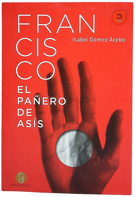 Francisco, el pañero de Asís