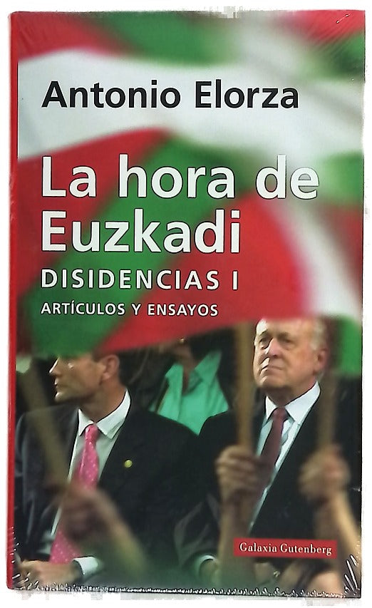 La hora de Euzkadi: Disidencias I