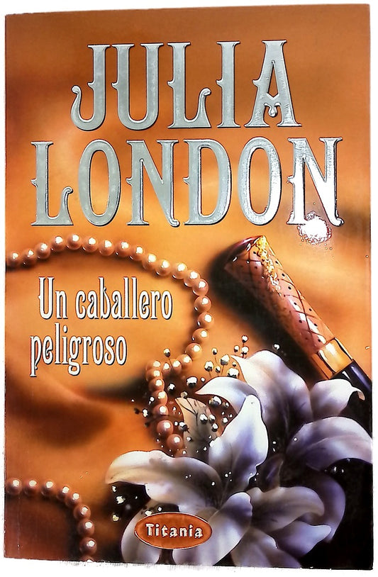 Un caballero peligroso