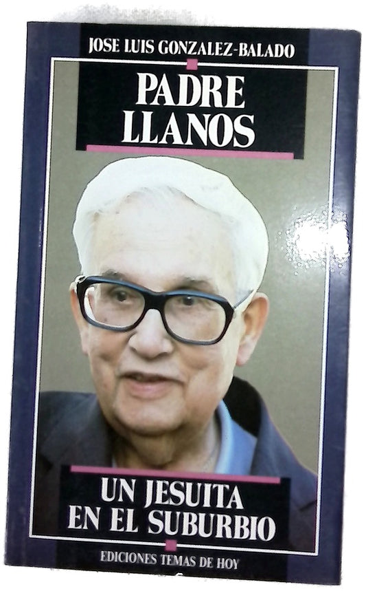 Padre Llanos un jesuita en el suburbio