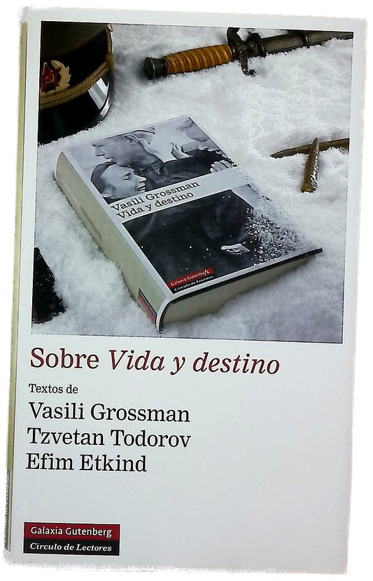 sobre vida y destino; textos de Vasili Grossman