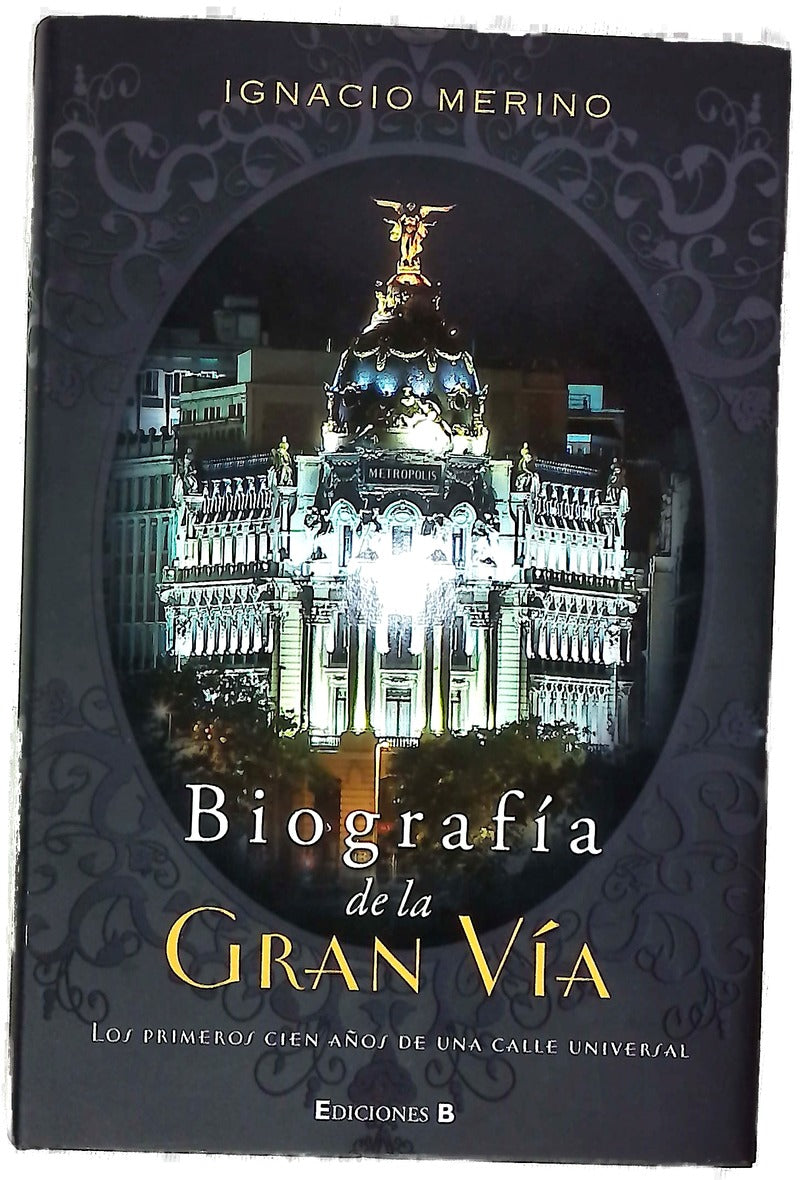 Biografía de la Gran Vía