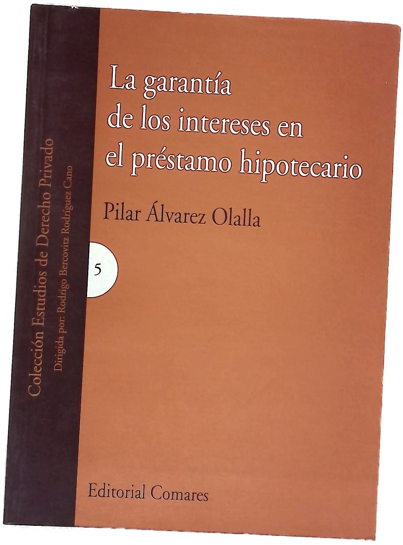 La garantía de los intereses en el préstamo hipotecario