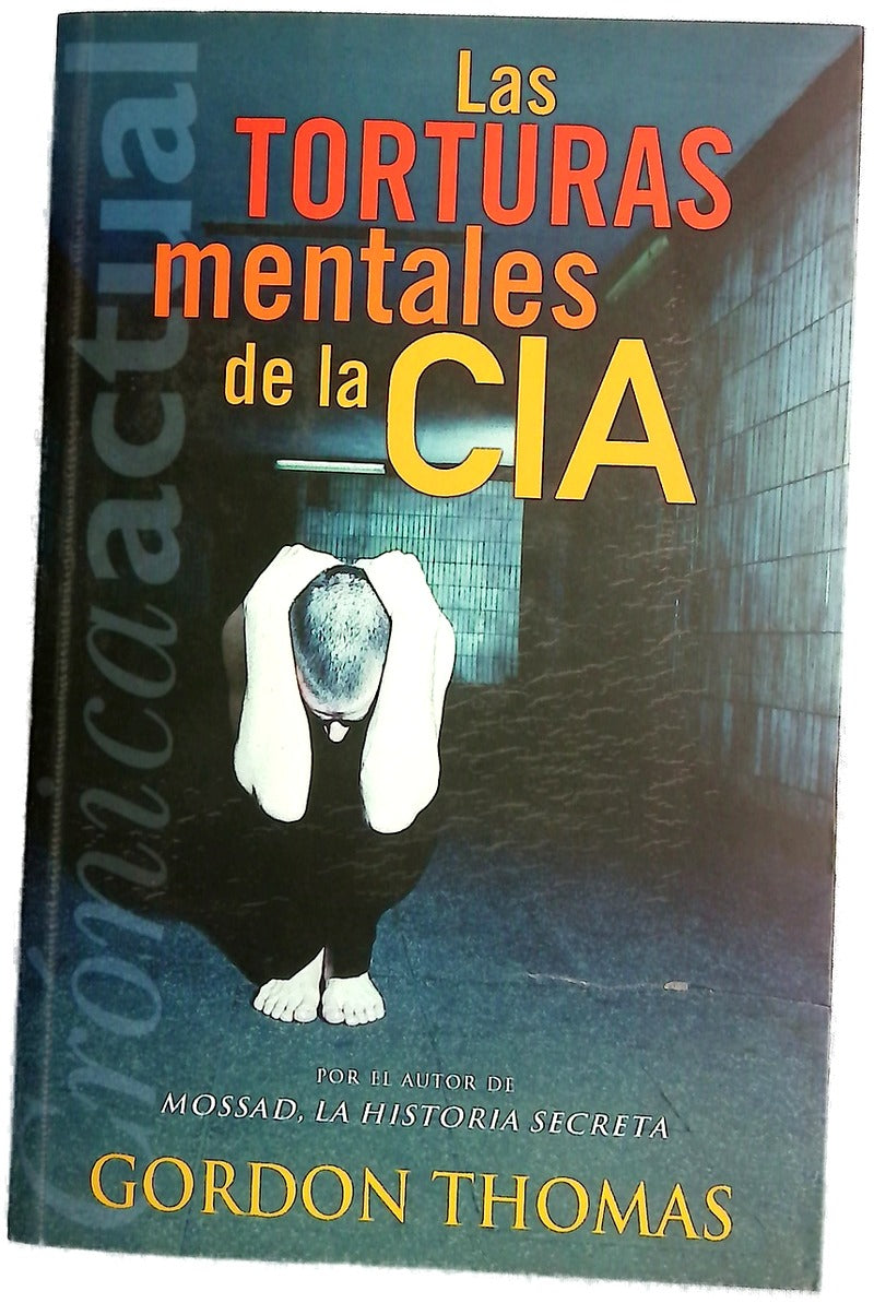Las torturas mentales de la CIA
