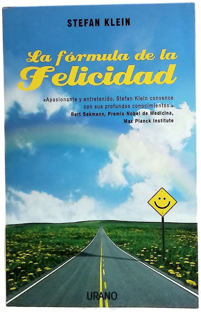 La fórmula de la felicidad o Cómo se originan los sentimientos gratos
