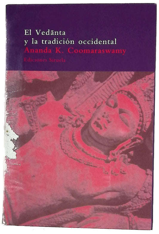 El Vedanta y la tradición occidental y otros ensayos