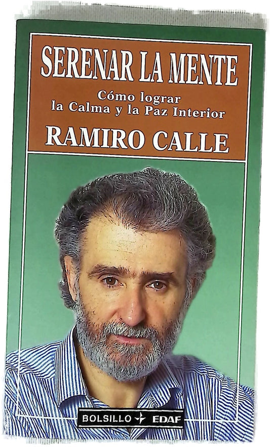 Serenar la mente cómo lograr la calma y la paz interior