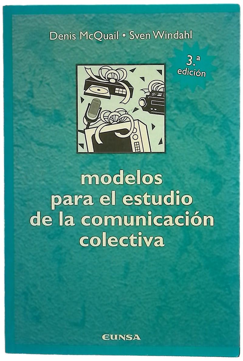 Modelos para el estudio de la comunicación colectiva