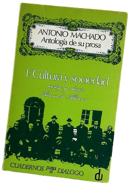 Antología de su prosa. 1. Cultura y Sociedad
