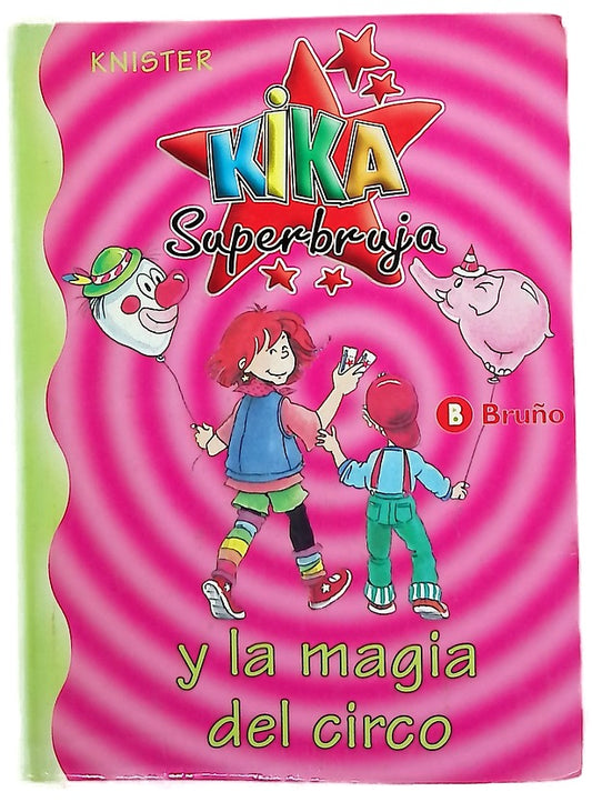 Kika Superbruja y la magia del circo