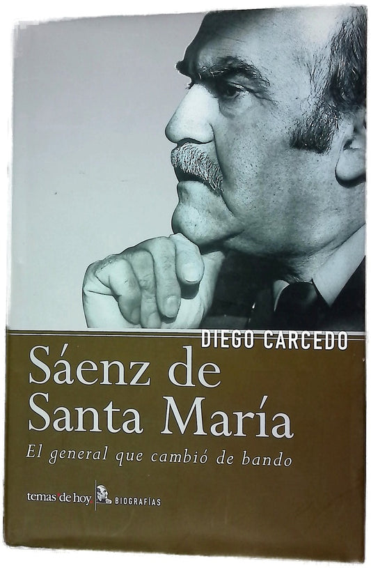 Sáenz de Santa María el general que cambió de bando