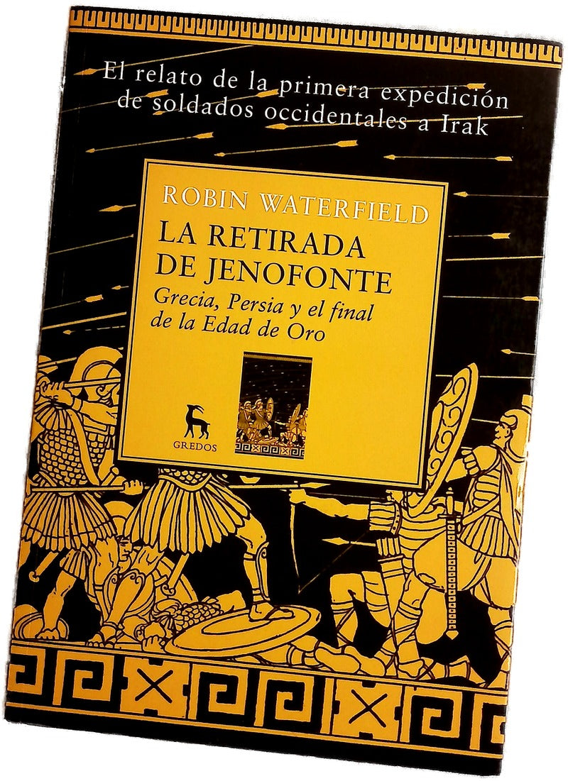 La retirada de Jenofonte Grecia, Persia y el final de la Edad de Oro