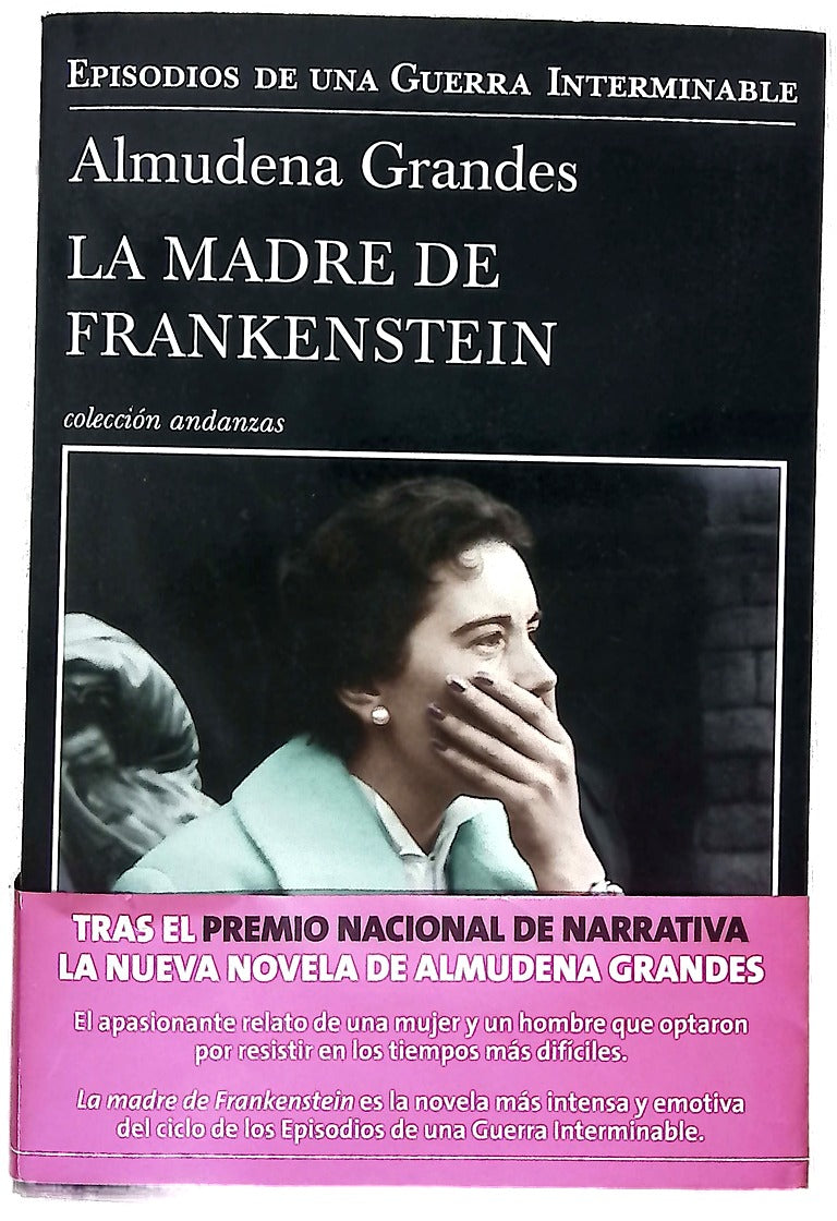 La madre de Frankenstein : agonía y muerte de Aurora Rodríguez Carballeira en el apogeo de la España nacionalcatólica, manicomio de mujeres de Ciempozuelos, Madrid, 1954-1956