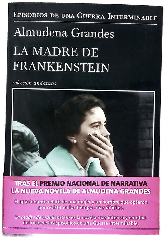La madre de Frankenstein : agonía y muerte de Aurora Rodríguez Carballeira en el apogeo de la España nacionalcatólica, manicomio de mujeres de Ciempozuelos, Madrid, 1954-1956