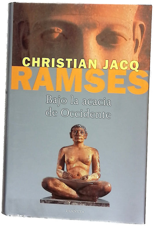 Ramsés. Bajo la acacia de Occidente