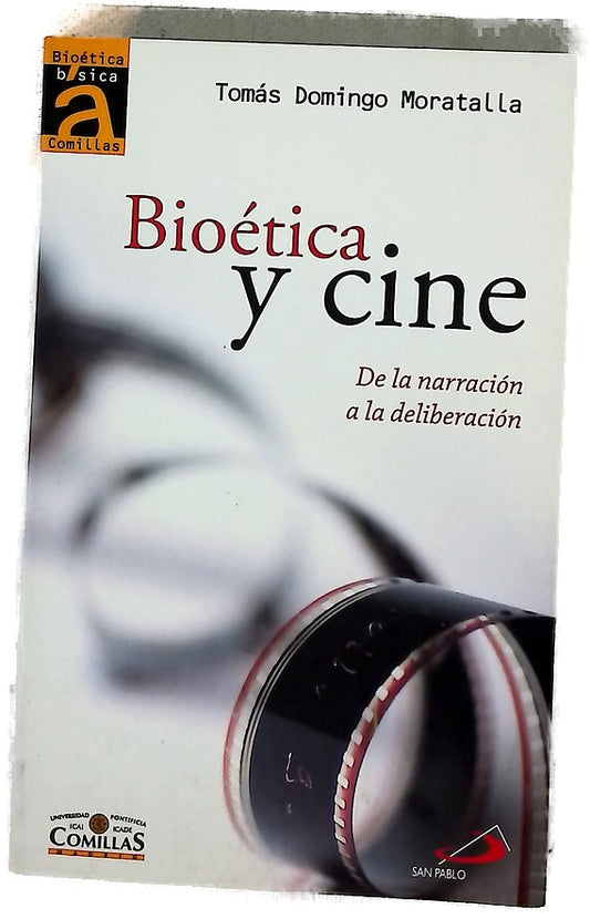 Bioética y cine de la narración a la deliberación