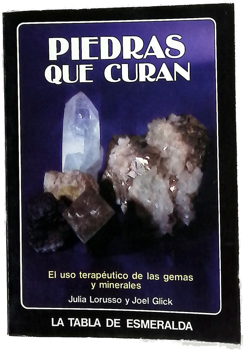 Piedras que curan el uso terapéutico de las gemas y minerales