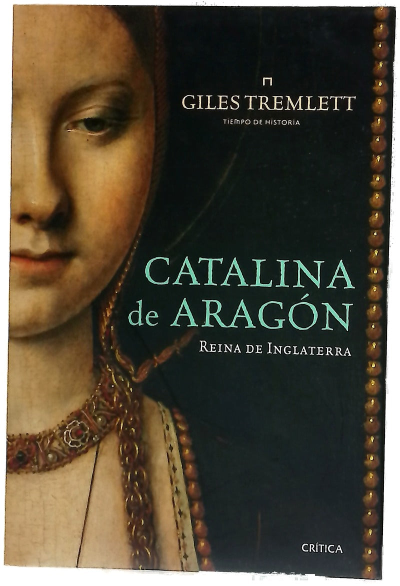Catalina de Aragón : reina de Inglaterra