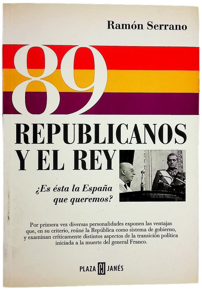 89 republicanos y el rey