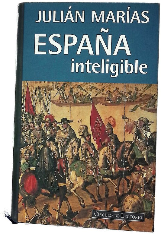 España inteligible razón histórica de las Españas