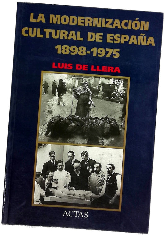 La modernización cultural de España 1898-1975