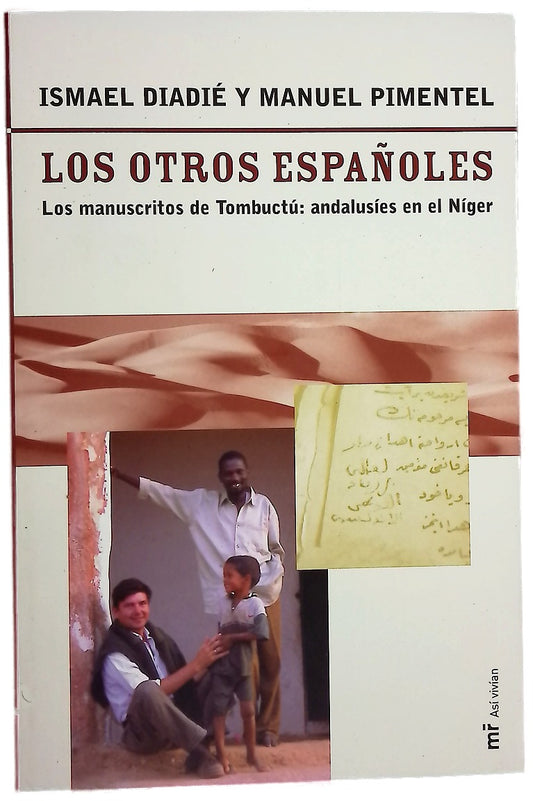 Los otros españoles los manuscritos de Tombuctú, andalusíes en el Níger