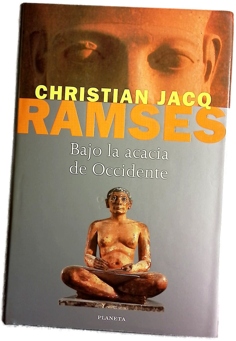 Ramsés. Bajo la acacia de Occidente