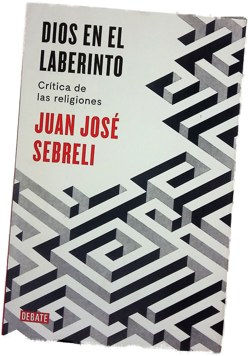 Dios en el laberinto : crítica de las religiones