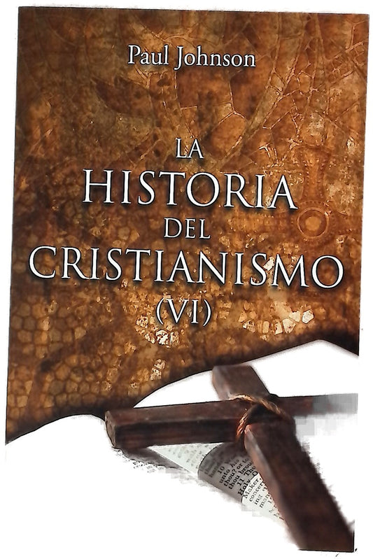 La historia del cristianismo VI